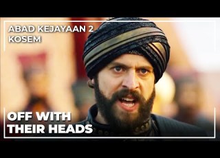Sultan Murad Executed The Traitor Jannissaries Abad Kejayaan 2 Kosem