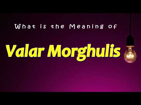 What Is The Meaning Of Valar Morghulis What Is The Meaning Of Valar Morghulis