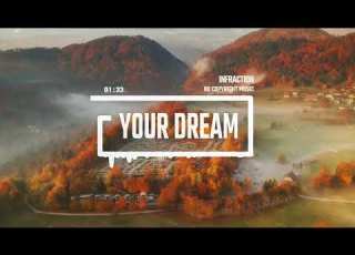  Inspirational Cinematic Romantic By Infraction No Copyright Music Your Dream Infraction No Cop