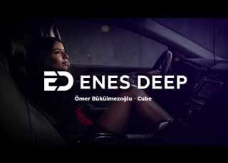  Ömer Bükülmezoğlu Cube ENES DEEP Remix