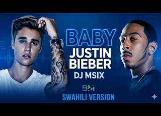  Justin Bieber Ft Ludacris Baby Swahili Version By DJ Msix Justinbieber Ludacris Baby