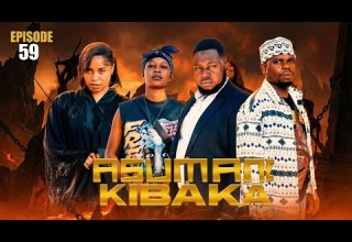 ASUMANI KIBAKA Ep 59