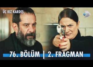  Üç Kız Kardeş 76 Bölüm 2 Fragmanı Kanald