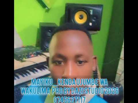 MAYIKU KENDA UJUMBE WA WAKULIMA PRD BY DAZI STUDIO 2026 0745637117
