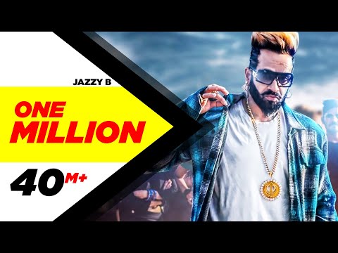 One Million Full Video Jazzy B Ft DJ Flow Latest Punjabi Song 2018 Speed Records