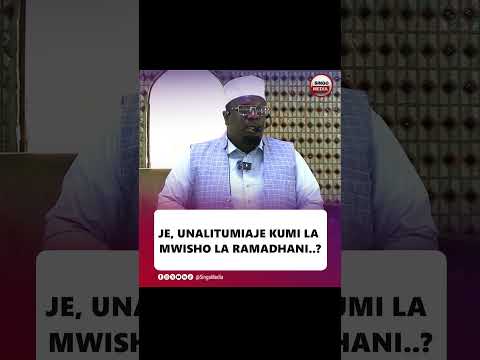 Je Unalitumiaje Kumi La Mwisho La Mwezi Wa Ramadhani Trending Shorts Africa Reels