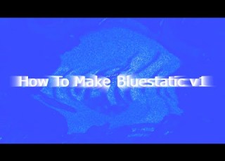  How To Make A Bluestatic V1 On Sony Vegas Pro
