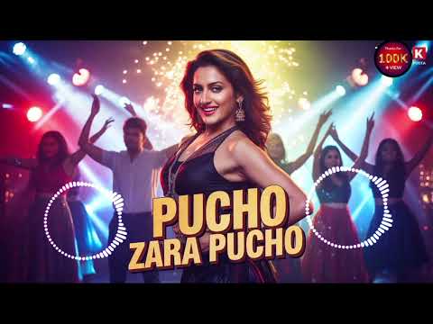 Pucho Zara Pucho New Hot Item Song 2026 Trending Old Song Hot Dance Pucho Zara Pucho New Hot Item Song 2026 Trending Old Song Hot Dance