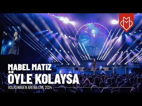Mabel Matiz Öyle Kolaysa Volkswagen Arena Live 2024