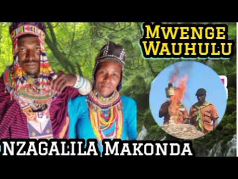 NZAGALILA MAKONDA MWENGE WAUHULU 2025 BY MSAMBAZAJI LUFUNZA MANYANDA SAMBAYI