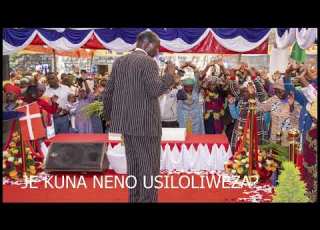  JE KUNA NENO USILOLIWEZA