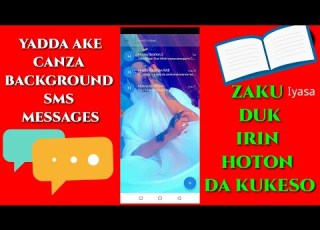 YADDA AKE DORA HOTO A BACKGROUND NA SMS MESSAGE