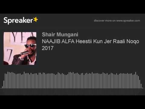 NAAJIB ALFA Heestii Kun Jer Raali Noqo 2017