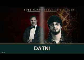Cheb Mami Soolking Ft Cheb Khaled Datni داتني
