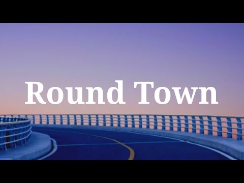 Adrian Daniel Round Town Lyrics Ft Asiah