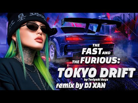 Teriyaki Boyz Tokyo Drift Remix By DJ XAN