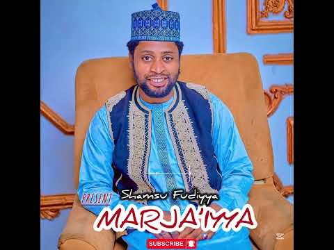 SABUWAR WAQAR SHAMSU FUDIYYA MARJAIYYA