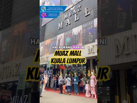 Muaz Mall Kuala Lumpur