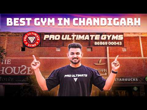 Best Gym In Chandigarh Pro Ultimate Gyms Sector 7 Chandigarh Full Walkthrough