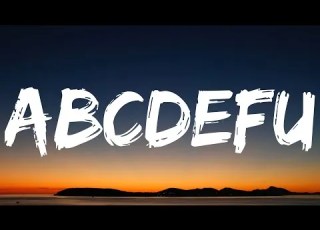 GAYLE Abcdefu Lyrics F You And Your Mom And Your Sister And Your Job TikTok Song