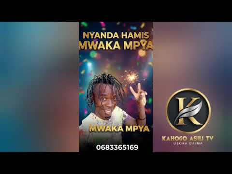 NYANDA HAMIS MWAKA MPYA 0683365169 BY KAHOGO ASILI TV 2026