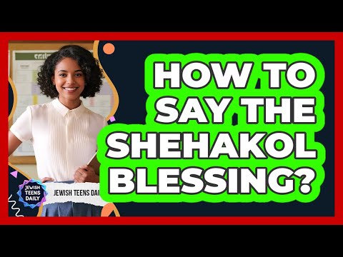 How To Say The Shehakol Blessing