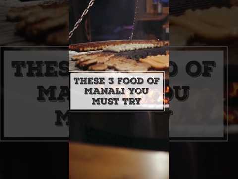 3 Best Street Food Of Manali Shorts Youtubeshorts