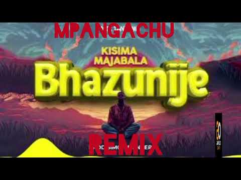 MPANGACHU REMIX KISIMA BHAZUNIJE 2026 BY MAINA STUDIO