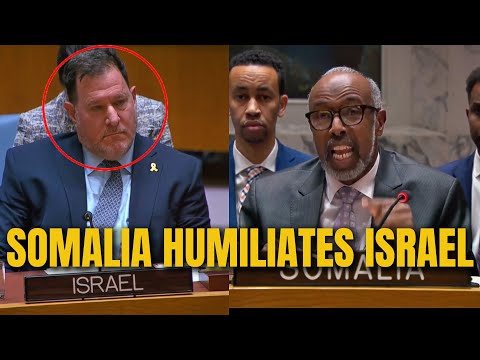 Somalia Demütigt Israel Bei Der UNO Wegen Eines Schmutzigen Plans Zur Spaltung Somalias