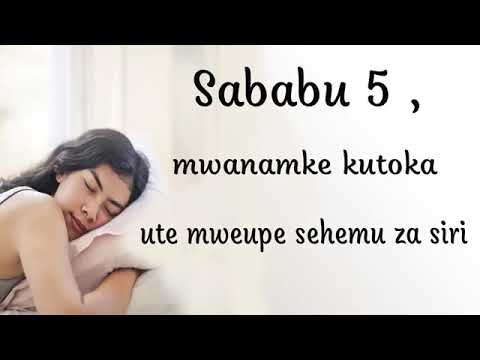 SABABU ZA MWANAMKE KUTOKA UTE MWEUPE SEHEMU ZA SIRI
