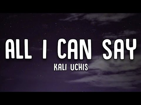Kali Uchis All I Can Say Lyrics