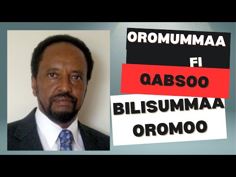 OROMUMMAA FI QABSOO BILISUMMAA OROMOO