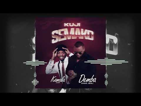 KUJI SEMAKO Demba Nyama Mkali Ft Kamala Leusa Official Audio