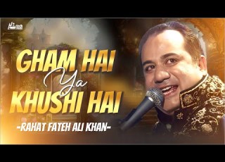  Gham Hai Ya Khushi Hai Rahat Fateh Ali Khan Popular Song Official Hi Tech Music