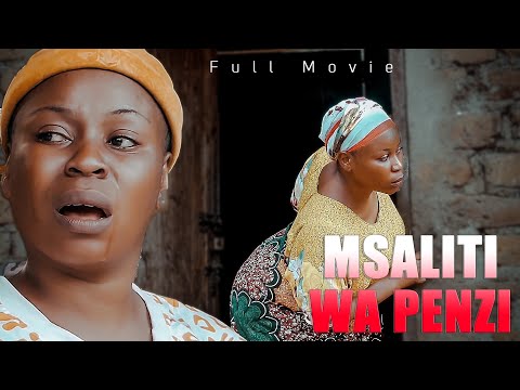 MSALITI WA PENZI Full Movie