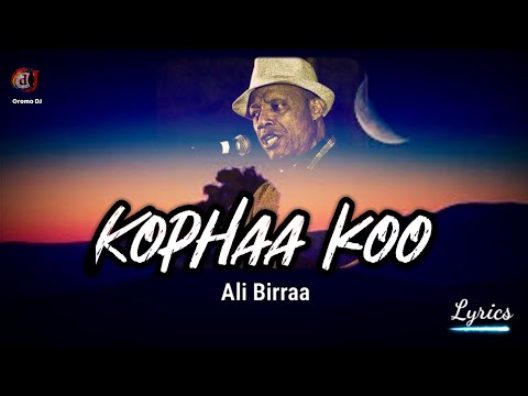 Ali Birra Kophaa Koo Na Dhiiftee Ethiopian Oromo Music With Lyrics Walaloo Official Video