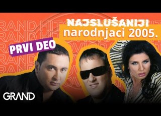 Grandov Mix Hitova 2005 Prvi Deo