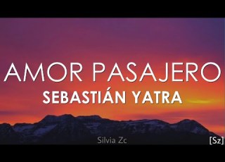Sebastián Yatra Amor Pasajero Letra