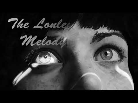 The Lonely Melody Sad Music