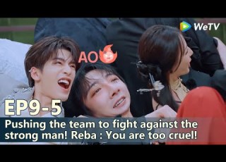 The Truth S3 EP10 5 Pushing The Team To Fight Against The Strong Man Reba You Are Too Cruel