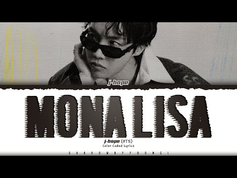 J Hope MONA LISA Lyrics 제이홉 MONA LISA 가사 Color Coded Eng ShadowByYoongi