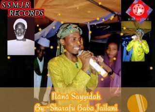 Nana Sayyidah By Sharafu Baba Jailani SSMJR