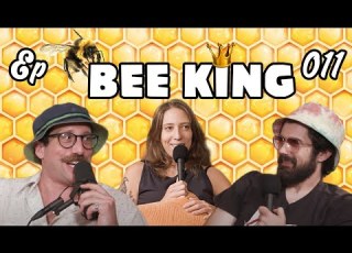 Bee King W Nick Mullen Bein Ian With Jordan Episode 011