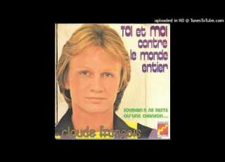  Claude Francois Toi Et Moi Contre Le Monde Entier