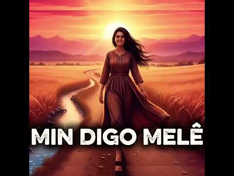 Mın Dıgo Melê Kürtçe Müzik