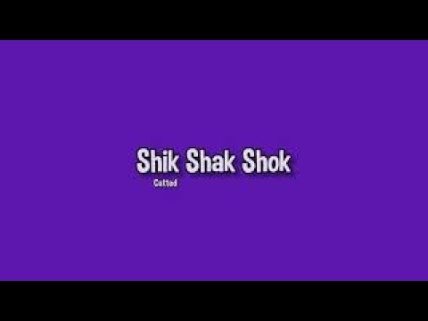 Shik Shak Shok W Latin Lyrics Cutted Shik Shak Shok W Latin Lyrics Cutted