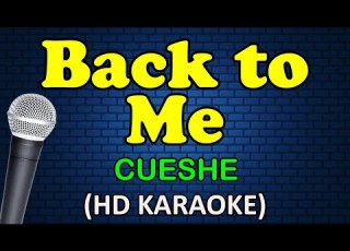 BACK TO ME Cueshe HD Karaoke