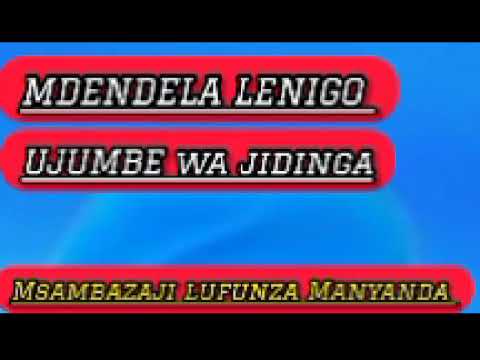 MDENDELA LENIGO UJUMBE WA JIDINGA AFFICIA AUDIO BY MSAMBAZAJI LUFUNZA MANYANDA