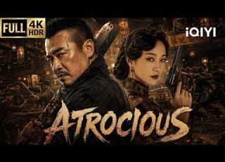  Multi Sub Atrocious Action Crime Adventure Chinese Movie 2026 IQIYI English