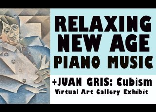 RELAXING NEW AGE PIANO MUSIC JUAN GRIS Cubism Virtual Art Gallery Exhibit 1 Hour